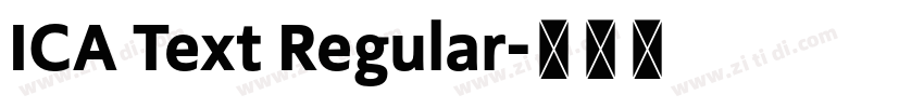 ICA Text Regular字体转换